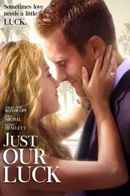 Just Our Luck movie poster
