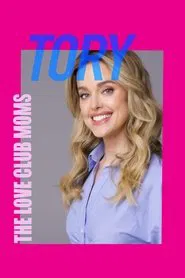 The Love Club Moms: Tory movie poster