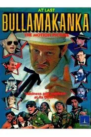 At Last... Bullamakanka: The Motion Picture movie poster
