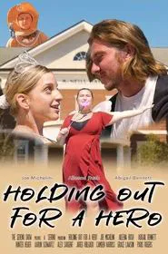 Holding Out for a Hero movie poster
