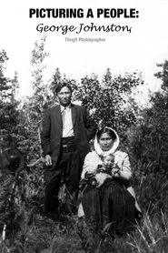 Poster do filme Picturing a People: George Johnston, Tlingit Photographer