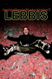 Lebbis: Hoe Laat Begint Het Schieten movie poster