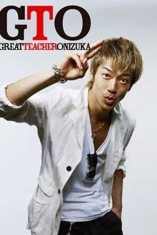GTO: Great Teacher Onizuka tv show poster