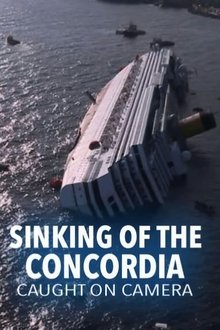 The Sinking of the Concordia: Caught on Camera movie poster