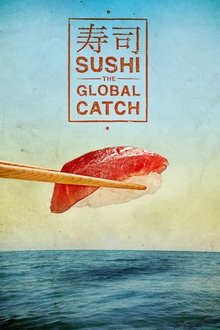 Sushi: The Global Catch movie poster