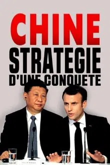 Chine, stratégie d'une conquête movie poster