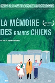 La mémoire des grands chiens movie poster