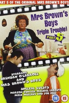 Mrs. Brown's Boys: Triple Trouble! movie poster