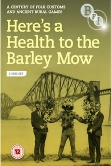 Here's a Health to the Barley Mow movie poster