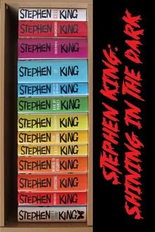 Stephen King: Shining in the Dark movie poster