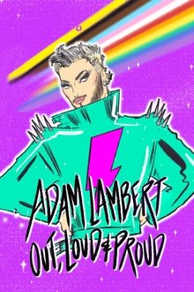 Adam Lambert: Out, Loud and Proud movie poster