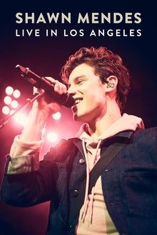 Shawn Mendes: Live in Los Angeles movie poster