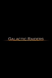 Galactic Raiders movie poster
