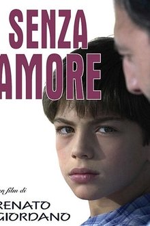 Senza amore movie poster