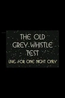 The Old Grey Whistle Test: Live for One Night Only movie poster