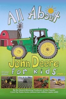 All About John Deere for Kids, Part 1 movie poster