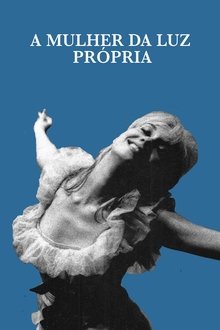 A Mulher da Luz Própria movie poster