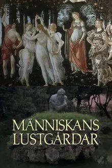 Människans lustgårdar tv show poster