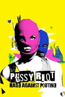 Pussy Riot: Rage Against Putin movie poster