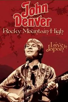 John Denver: Rocky Mountain High - Live in Japan movie poster