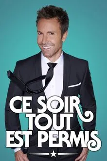 Ce soir tout est permis tv show poster