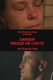 Danger, risque de chute movie poster