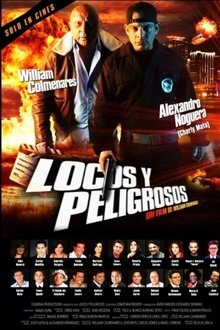 Locos y Peligrosos movie poster