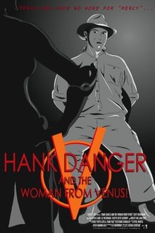Hank Danger and the Woman from Venus! movie poster
