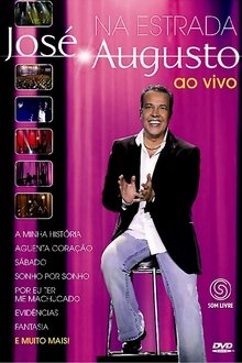 José Augusto - Na Estrada Ao Vivo movie poster