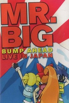 Mr. Big: Bump Ahead - Live In Japan movie poster