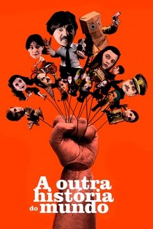 Poster do filme A Outra História do Mundo