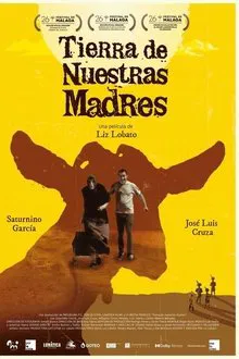 Tierra de nuestras madres movie poster