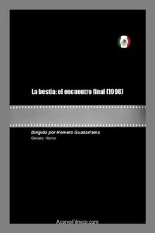 La bestia: el encuentro final movie poster