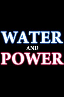 Water And Power tv show poster