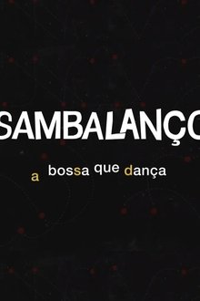 Sambalanço - A Bossa Que Dança movie poster