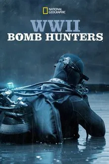 WWII Bomb Hunters movie poster