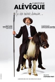 Christophe Alévêque : Ça ira mieux demain movie poster