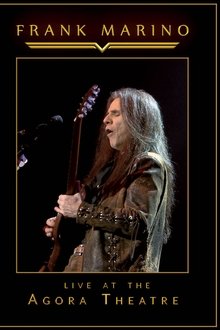 Frank Marino - Live At The Agora Theatre movie poster