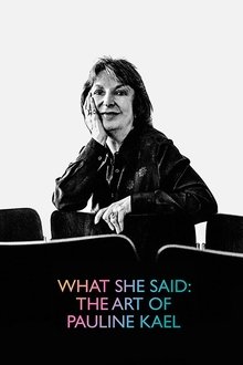 What She Said: The Art of Pauline Kael movie poster