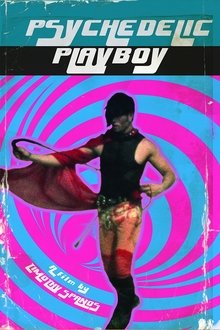 Psychedelic Playboy movie poster
