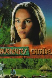 Aventures Caraïbes tv show poster