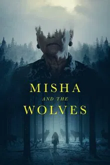 Misha and the Wolves movie poster
