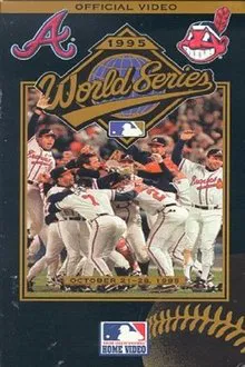 1995 Atlanta Braves: The Official World Series Film movie poster