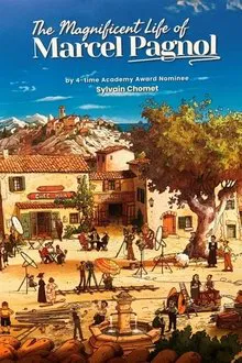 The Magnificent Life of Marcel Pagnol movie poster