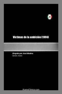 Víctimas de la ambición movie poster