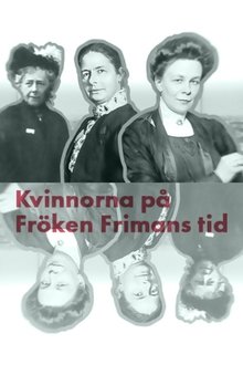 Kvinnorna på fröken Frimans tid movie poster