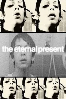The Eternal Present movie poster