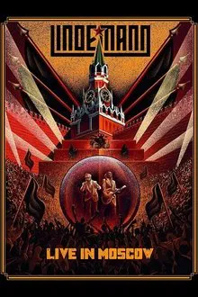 Lindemann: Live in Moscow movie poster