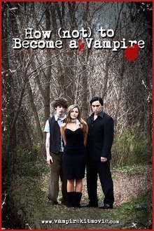 How (Not) to Become a Vampire movie poster