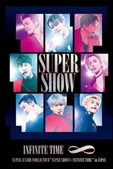 Super Junior World Tour "SUPER SHOW 8: INFINITE TIME" movie poster
